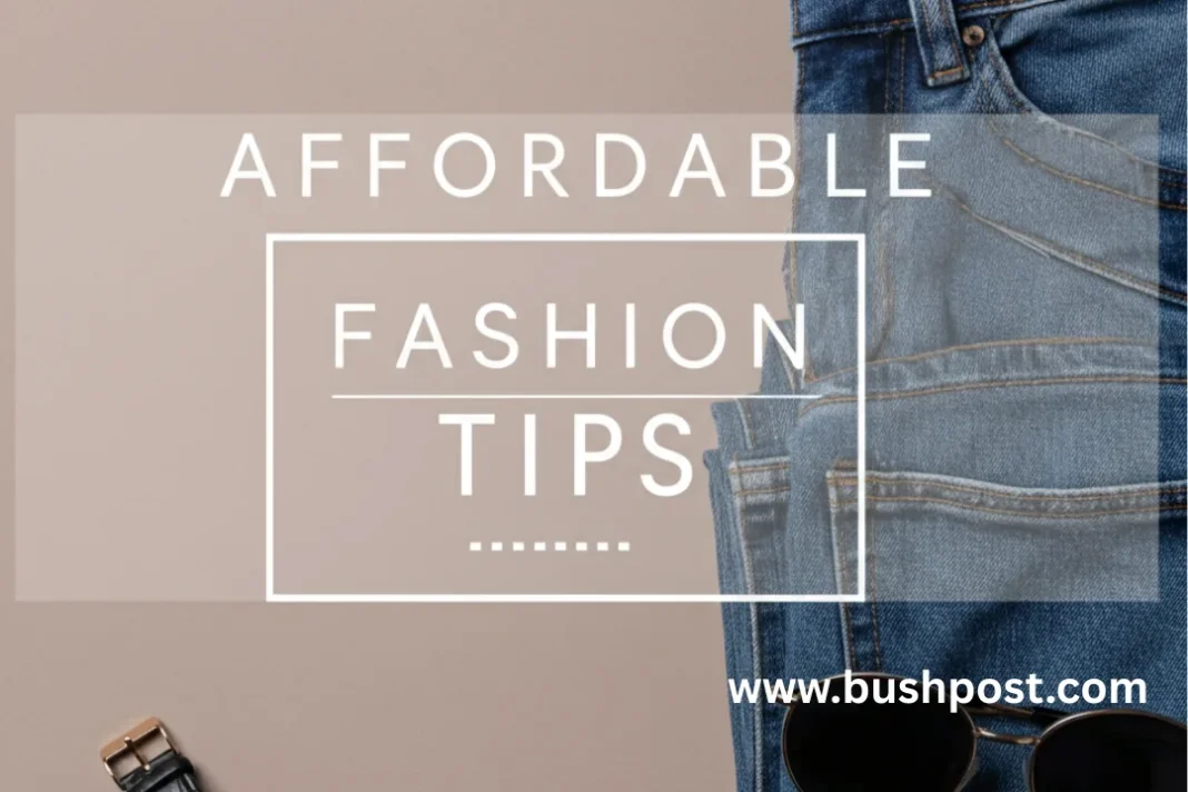 Affordable fashion tips