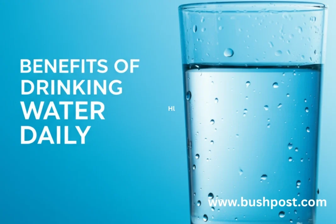Benefits of drinking water daily