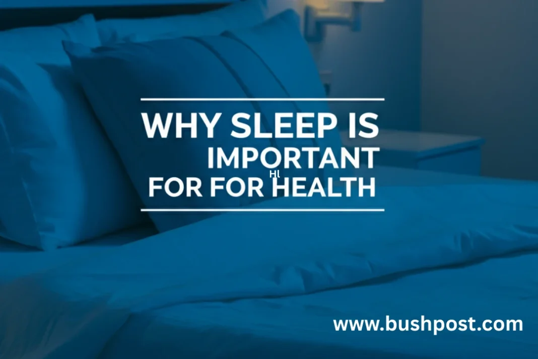 Why sleep is important for health