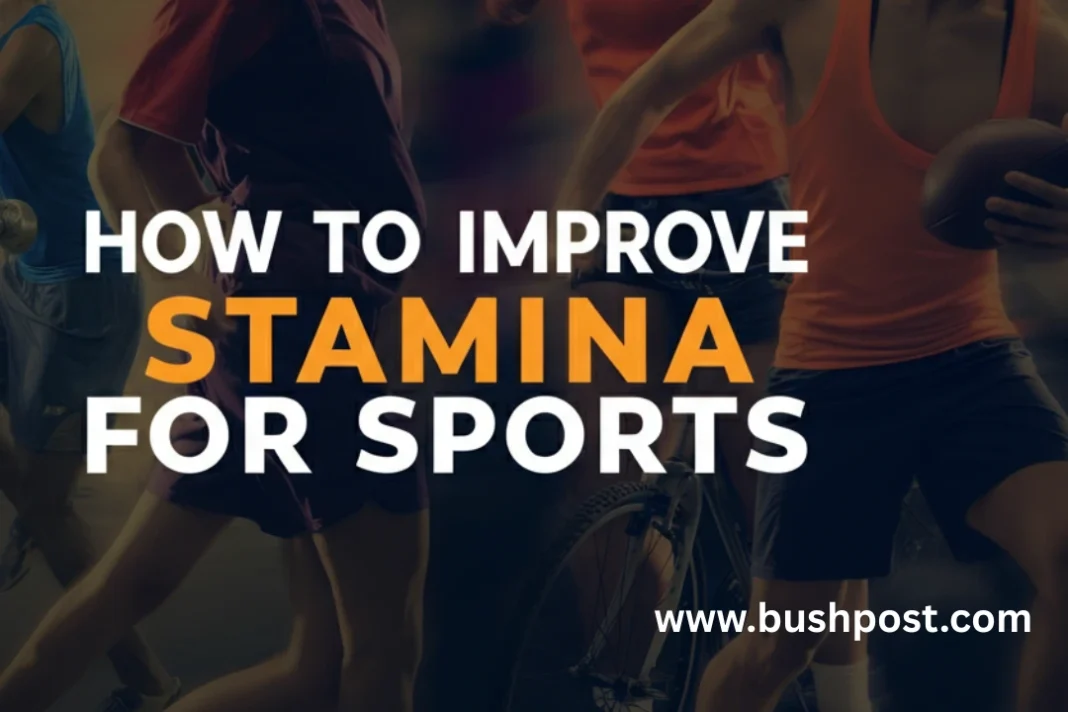 how to improve stamina for sports